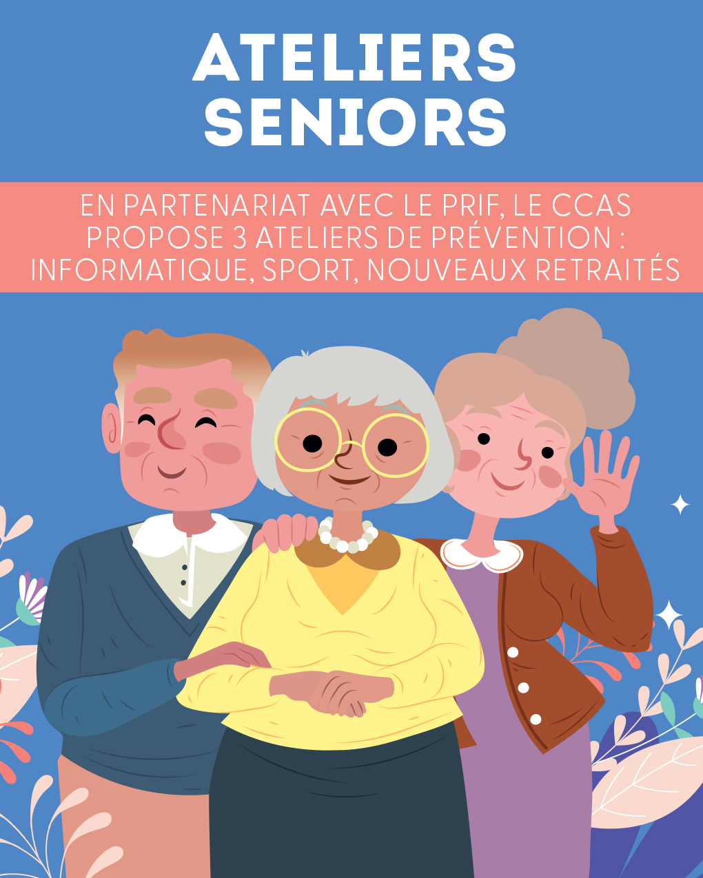 3 ateliers de prévention pour les seniors.
